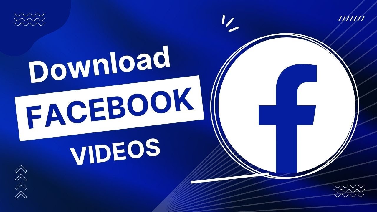 Download Facebook Videos